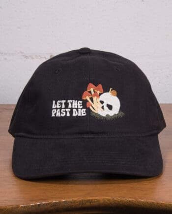 Let the Past Die Hat