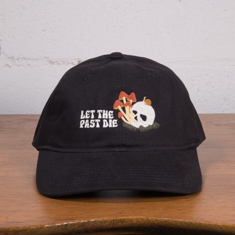 Let the Past Die Hat