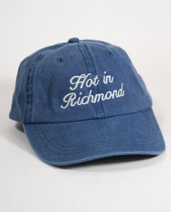 Hot in Richmond Cap